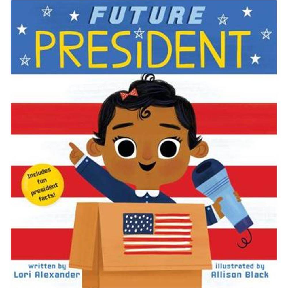 Future President (Future Baby Board Books) - Lori Alexander